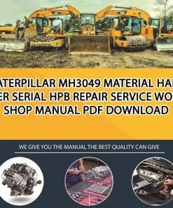Caterpillar Mh3049 Material Handler Serial HPB Repair Service Workshop Manual PDF Download