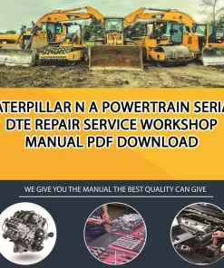 Caterpillar N A Powertrain Serial DTE Repair Service Workshop Manual PDF Download