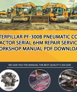 Caterpillar Pf-300B Pneumatic Compactor Serial 6HM Repair Service Workshop Manual PDF Download