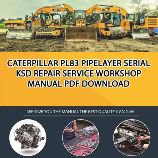 Caterpillar Pl83 Pipelayer Serial KSD Repair Service Workshop Manual PDF Download