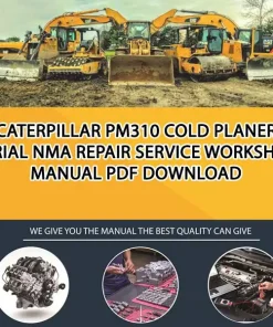 Caterpillar Pm310 Cold Planer Serial NMA Repair Service Workshop Manual PDF Download
