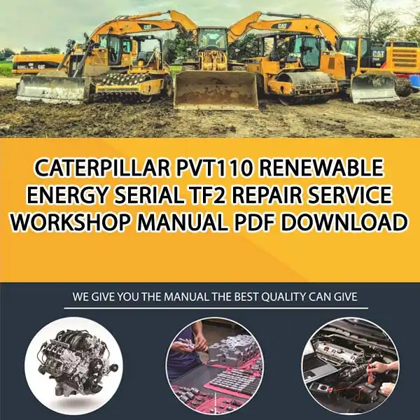 Caterpillar Pvt110 Renewable Energy Serial TF2 Repair Service Workshop Manual PDF Download