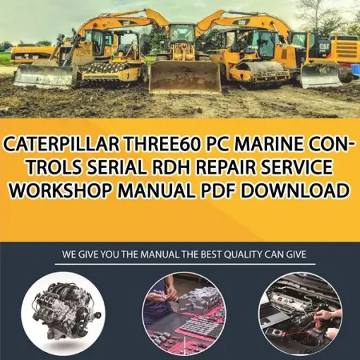 Caterpillar Three60 Pc Marine Controls Serial RDH Repair Service Workshop Manual PDF Download