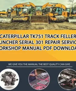 Caterpillar Tk751 Track Feller Buncher Serial 301 Repair Service Workshop Manual PDF Download