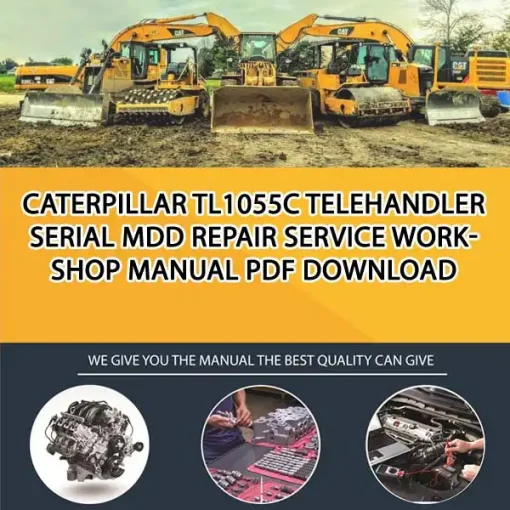 Caterpillar Tl1055C Telehandler Serial MDD Repair Service Workshop Manual PDF Download