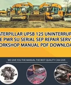 Caterpillar Upsb 125 Uninterruptible Pwr Su Serial SEP Repair Service Workshop Manual PDF Download