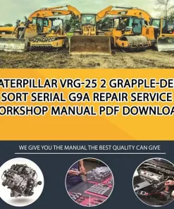 Caterpillar Vrg-25 2 Grapple-Dem Sort Serial G9A Repair Service Workshop Manual PDF Download