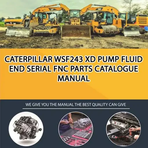 Caterpillar Wsf243 Xd Pump Fluid End Serial FNC Parts Catalogue Manual