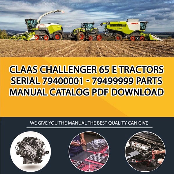 Claas Challenger 65 E Tractors Serial 79400001 - 79499999 Parts Manual Catalog Pdf Download