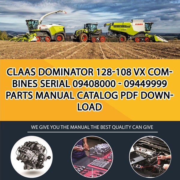 Claas Dominator 128-108 Vx Combines Serial 09408000 - 09449999 Parts Manual Catalog Pdf Download
