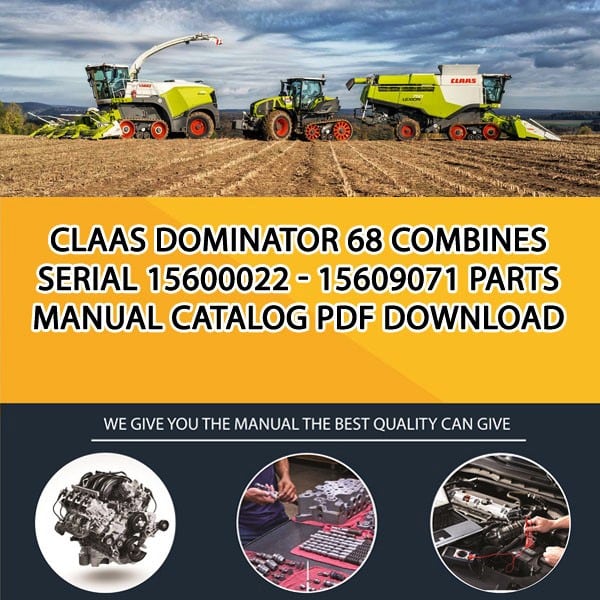 Claas Dominator 68 Combines Serial 15600022 - 15609071 Parts Manual Catalog Pdf Download