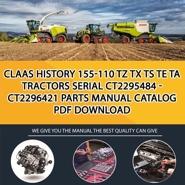 Claas History 155-110 Tz Tx Ts Te Ta Tractors Serial Ct2295484 - Ct2296421 Parts Manual Catalog Pdf Download