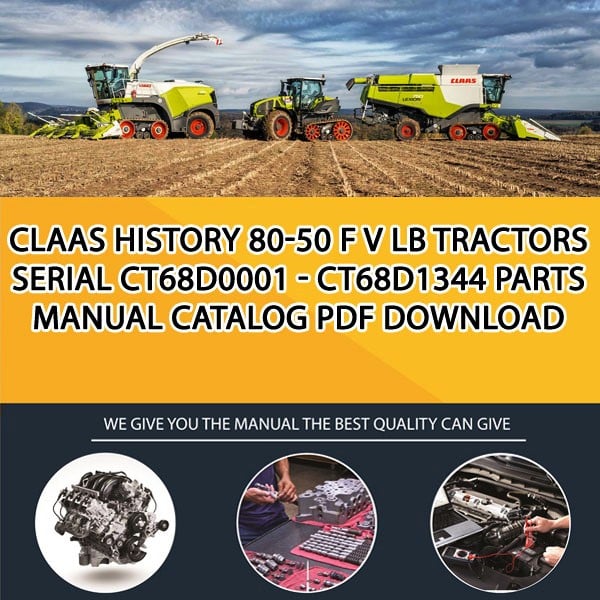 Claas History 80-50 F V Lb Tractors Serial Ct68D0001 - Ct68D1344 Parts Manual Catalog Pdf Download