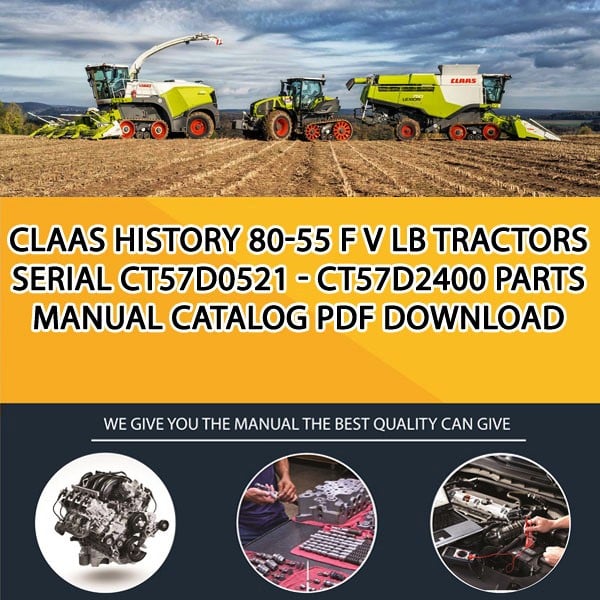Claas History 80-55 F V Lb Tractors Serial Ct57D0521 - Ct57D2400 Parts Manual Catalog Pdf Download