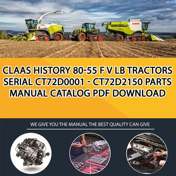 Claas History 80-55 F V Lb Tractors Serial Ct72D0001 - Ct72D2150 Parts Manual Catalog Pdf Download