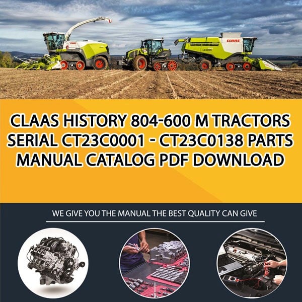 Claas History 804-600 M Tractors Serial Ct23C0001 - Ct23C0138 Parts Manual Catalog Pdf Download