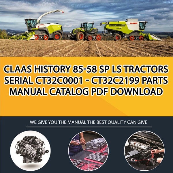 Claas History 85-58 Sp Ls Tractors Serial Ct32C0001 - Ct32C2199 Parts Manual Catalog Pdf Download