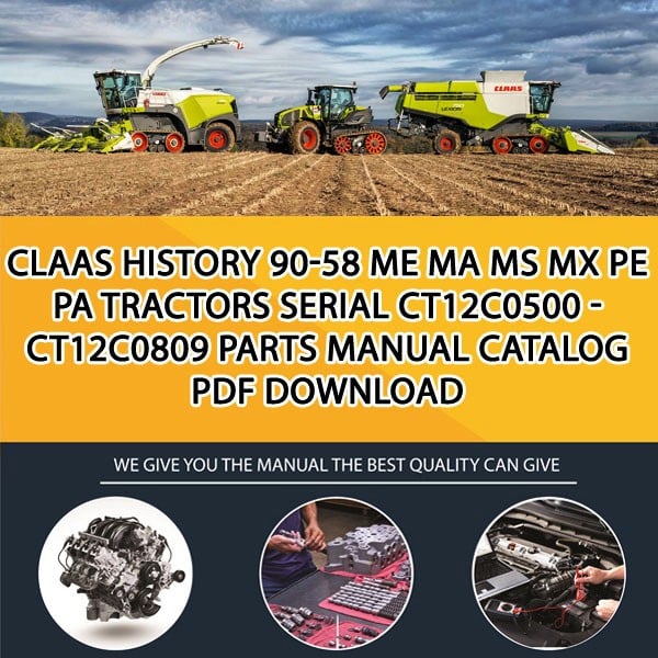 Claas History 90-58 Me Ma Ms Mx Pe Pa Tractors Serial Ct12C0500 - Ct12C0809 Parts Manual Catalog Pdf Download