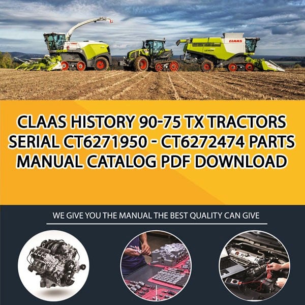 Claas History 90-75 Tx Tractors Serial Ct6271950 - Ct6272474 Parts Manual Catalog Pdf Download