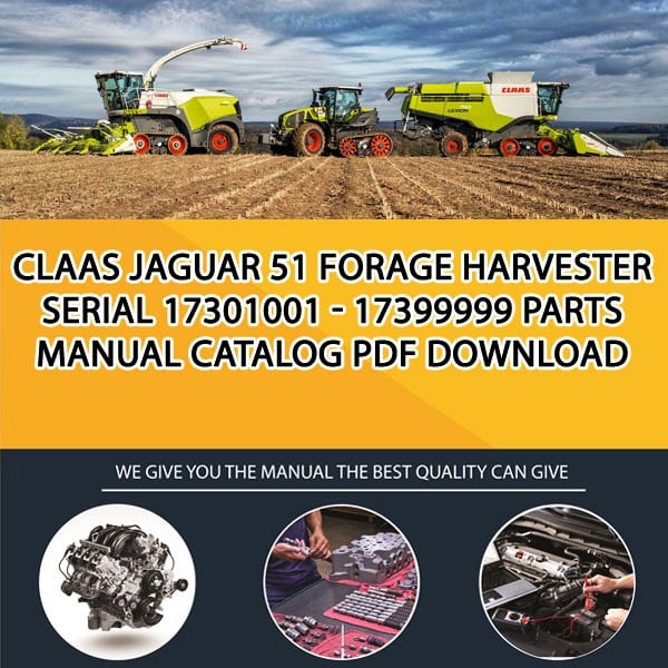 Claas Jaguar 51 Forage Harvester Serial 17301001 - 17399999 Parts Manual Catalog Pdf Download