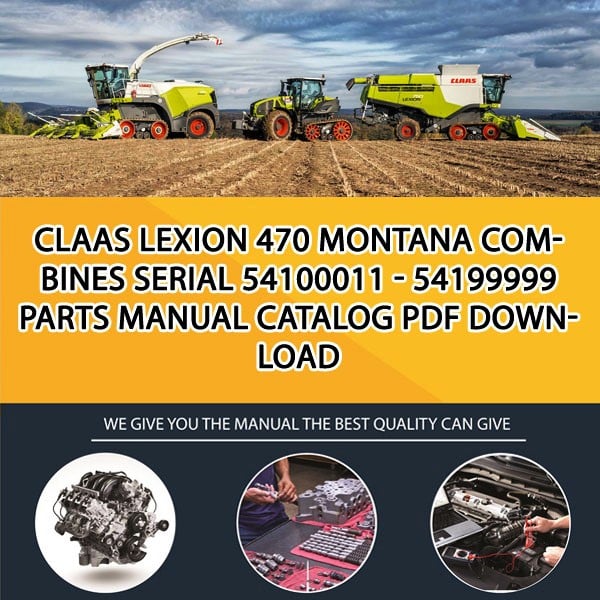 Claas Lexion 470 Montana Combines Serial 54100011 - 54199999 Parts Manual Catalog Pdf Download