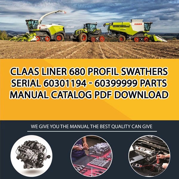 Claas Liner 680 Profil Swathers Serial 60301194 - 60399999 Parts Manual Catalog Pdf Download