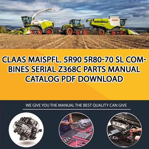 Claas Maispfl. 5R90 5R80-70 Sl Combines Serial Z368C Parts Manual Catalog Pdf Download