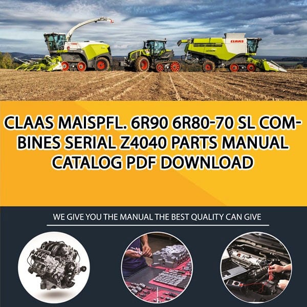 Claas Maispfl. 6R90 6R80-70 Sl Combines Serial Z4040 Parts Manual Catalog Pdf Download