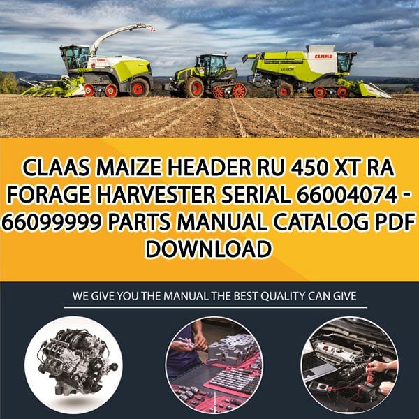 Claas Maize Header Ru 450 Xt Ra Forage Harvester Serial 66004074 - 66099999 Parts Manual Catalog Pdf Download