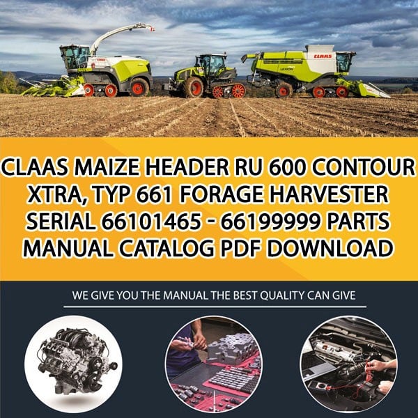 Claas Maize Header Ru 600 Contour Xtra, Typ 661 Forage Harvester Serial 66101465 - 66199999 Parts Manual Catalog Pdf Download