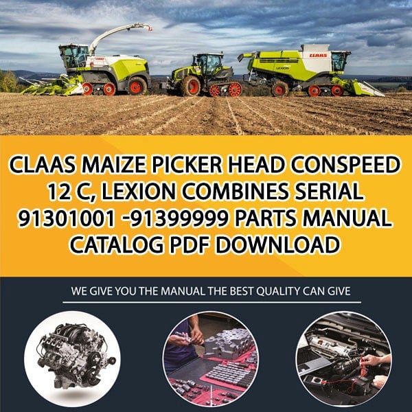 Claas Maize Picker Head Conspeed 12 C, Lexion Combines Serial 91301001 -91399999 Parts Manual Catalog Pdf Download