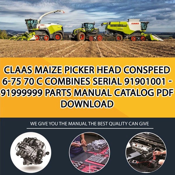 Claas Maize Picker Head Conspeed 6-75 70 C Combines Serial 91901001 - 91999999 Parts Manual Catalog Pdf Download