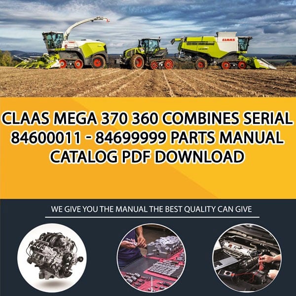 Claas Mega 370 360 Combines Serial 84600011 - 84699999 Parts Manual Catalog Pdf Download