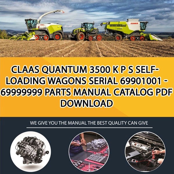 Claas Quantum 3500 K P S Self-Loading Wagons Serial 69901001 - 69999999 Parts Manual Catalog Pdf Download