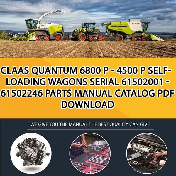 Claas Quantum 6800 P - 4500 P Self-Loading Wagons Serial 61502001 - 61502246 Parts Manual Catalog Pdf Download