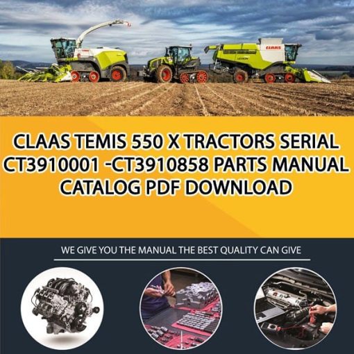 Claas Temis 550 X Tractors Serial Ct3910001 -Ct3910858 Parts Manual Catalog Pdf Download