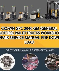 Crown GPC 2040 GM (General Motors) PailetTrucks Workshop Repair Service Manual PDF Download
