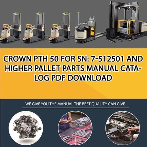 Crown PTH 50 for sn- 7-512501 and higher Pallet Parts Manual Catalog Pdf Download