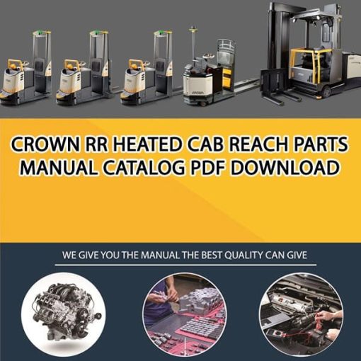 Crown RR HEATED CAB Reach Parts Manual Catalog Pdf Download