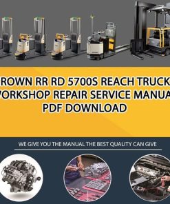 Crown RR RD 5700S Reach Trucks Workshop Repair Service Manual PDF Download
