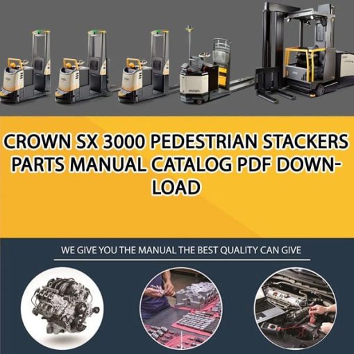 Crown SX 3000 Pedestrian Stackers Parts Manual Catalog Pdf Download