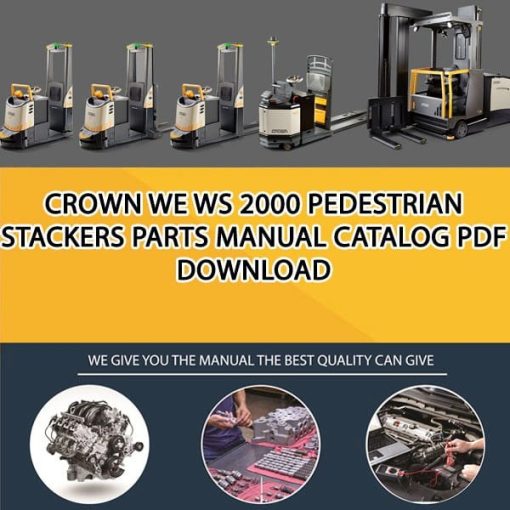 Crown WE WS 2000 Pedestrian Stackers Parts Manual Catalog Pdf Download