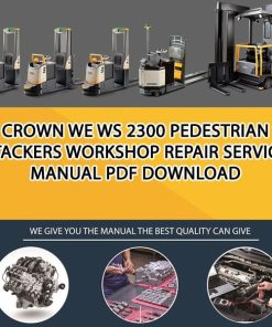 Crown WE WS 2300 Pedestrian Stackers Workshop Repair Service Manual PDF Download