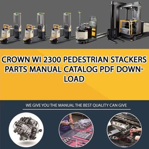 Crown WI 2300 Pedestrian Stackers Parts Manual Catalog Pdf Download