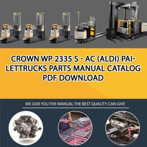 Crown WP 2335 S - AC (Aldi) PailetTrucks Parts Manual Catalog Pdf Download