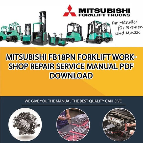 Mitsubishi FB18PN forklift Workshop Repair Service Manual PDF Download
