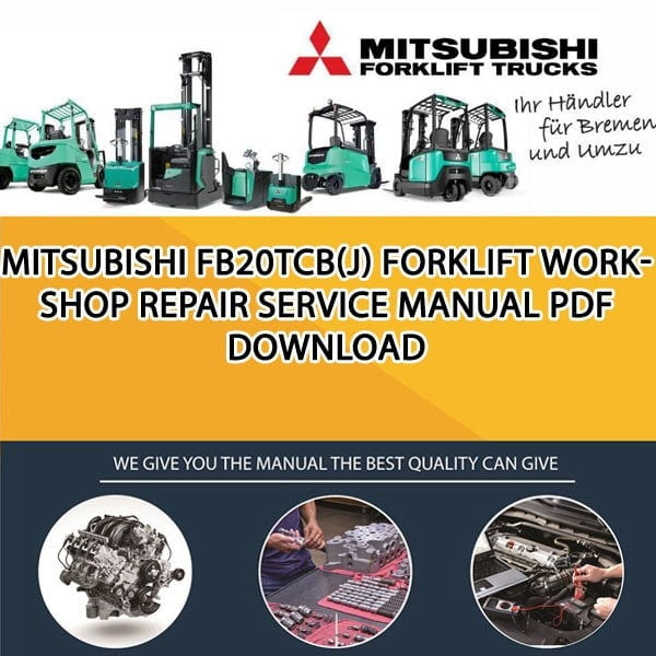 Mitsubishi FB20TCB(J) forklift Workshop Repair Service Manual PDF Download