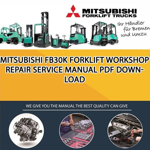 Mitsubishi FB30K forklift Workshop Repair Service Manual PDF Download