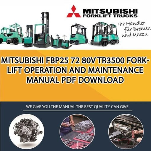 Mitsubishi FBP25 72 80V TR3500 forklift Operation and Maintenance Manual PDF download