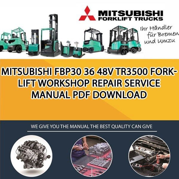 Mitsubishi FBP30 36 48V TR3500 forklift Workshop Repair Service Manual PDF Download